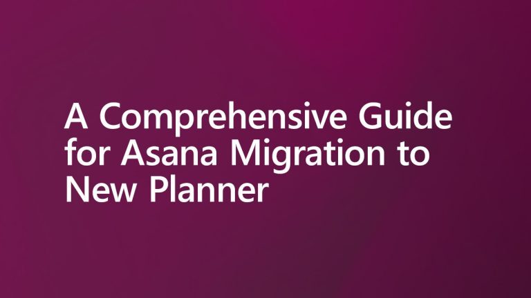 Asana Migration to New Planner