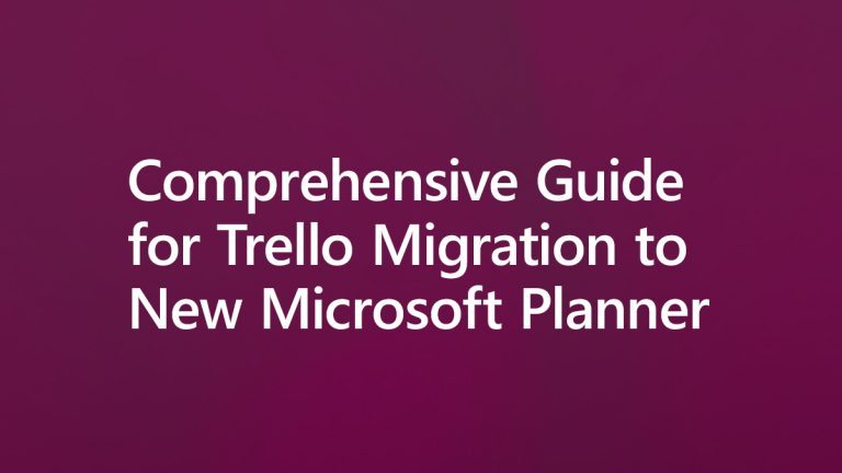 Trello Migration to New Microsoft Planner