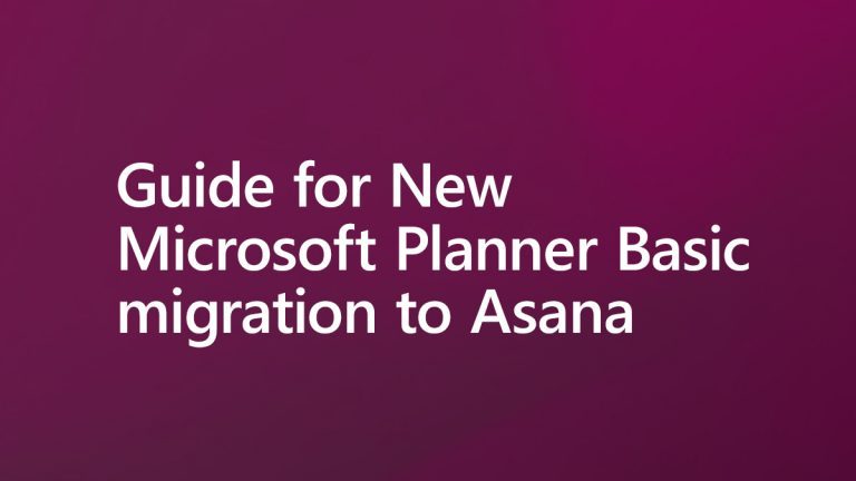 New Microsoft Planner Basic migration to Asana