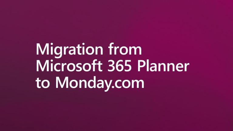 Migration from Microsoft 365 Planner to Monday.com